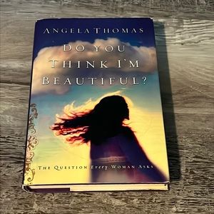 Do you think I’m beautiful? By Angela Thomas